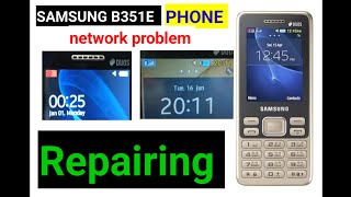 SAMSUNG B351E PHONE network problem Repairing fix