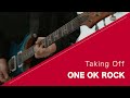 ONE OK ROCK - Taking Off - Live ver. 弾いてみた【Guitar cover】