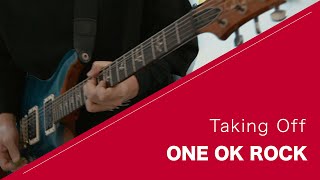 ONE OK ROCK - Taking Off - Live ver. 弾いてみた【Guitar cover】