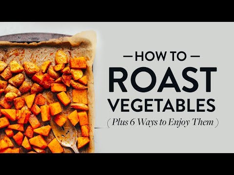 how-to-roast-vegetables-(plus-6-ways-to-enjoy-them!)-|-minimalist-baker