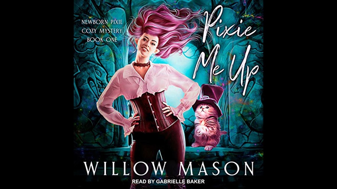 Pixie Me Up by Willow Mason | Full Audiobook