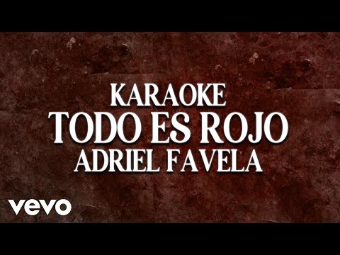 Adriel Favela - Todo Es Rojo (Karaoke)