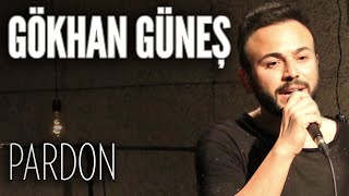 Video thumbnail of "Gökhan Güneş - Pardon (JoyTurk Akustik)"