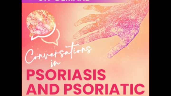 Episode 16 - Conversations in Psoriasis and Psoriatic Arthritis: Evolving Strategies in PsO and P...