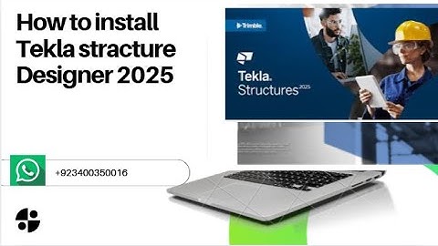 How to Install Tekla Structures 2025 | Complete Installation Guide