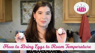 How to Bring Eggs to Room Temperature Quickly | Why We Bake With Room Temperature Eggs