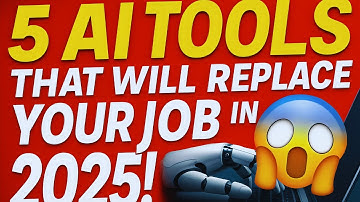5 AI Tools That Will Replace Your Job in 2025