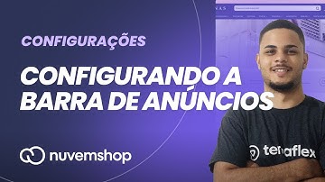 Como configurar a barra de anúncios no tema AMAZONAS na Nuvemshop