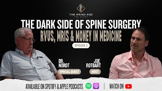 The Dark Side of Spine Surgery — RVUs, MRIs & Money in Medicine with Dr. John Nordt
