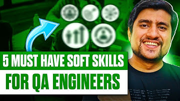 5 Must Have Soft Skills For QA Engineers
