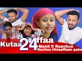 Makii Fi Raachuu Kutaa 24ffaa Jaalala Taphaa Hinaaffaa Raachuu Qabe Makii Fi Raachuu Kutaa 24ffaa Jaalala Taphaa Hinaaffaa Raachuu Qabe