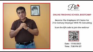 Online Finishing School | Boot Camp | Pk consulting | Girish kashwani screenshot 5