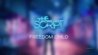 The Script - Freedom Child | Lyrics