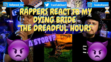 Rappers React To My Dying Bride "The Dreadful Hours"!!!