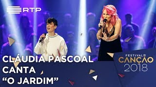 Video thumbnail of "Canção n.º 7: Cláudia Pascoal -  "O Jardim"  - 2.ª Semifinal | Festival da Canção 2018"