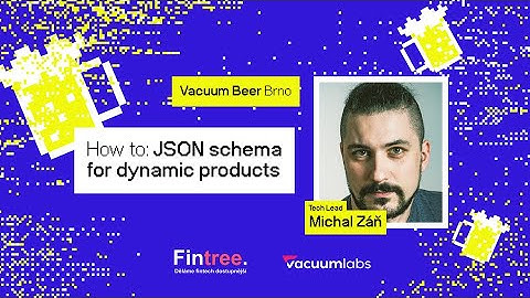 Michal Záň / How to: JSON schema for dynamic products