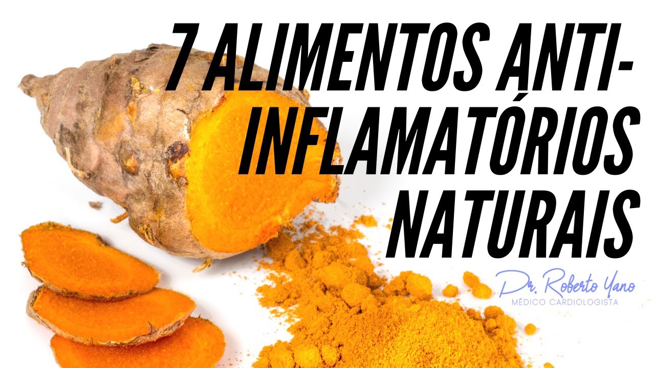 7 anti-inflamatórios naturais que você precisa conhecer!