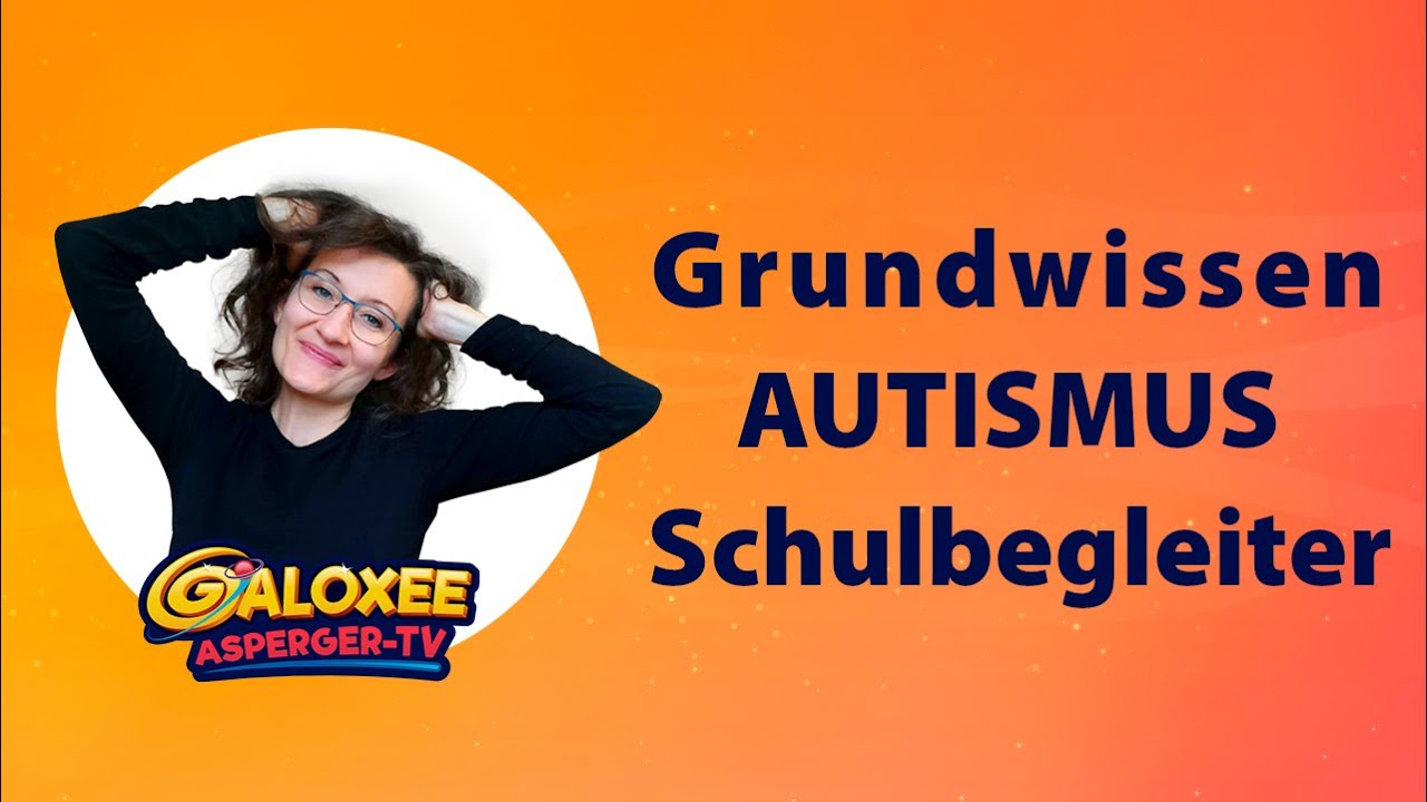 Grundwissen Autismus Schulbegleiter