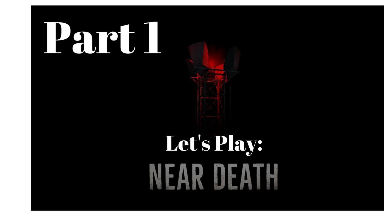 Freezing While Inside | Let's Play Near Death 1