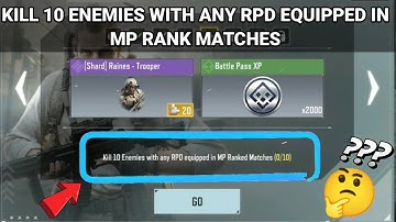 KILL 10 ENEMIES WITH ANY RPD EQUIPPED IN MP RANK MATCHES | CALL OF DUTY MOBILE