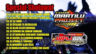 SPESIAL SHOLAWAT MARTILU PRROJECT Veat QIPLI BDL I TANPA IKLAN I SLOWBASS I