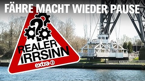 Realer Irrsinn: Die Schwebefähren-Saga von Rendsburg | extra 3