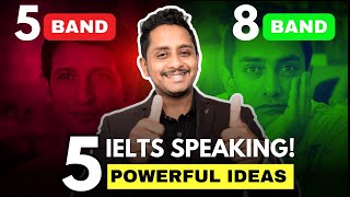 IELTS SPEAKING: 5 Powerful Ideas - Do This Increase Score Immediately | Skills IELTS