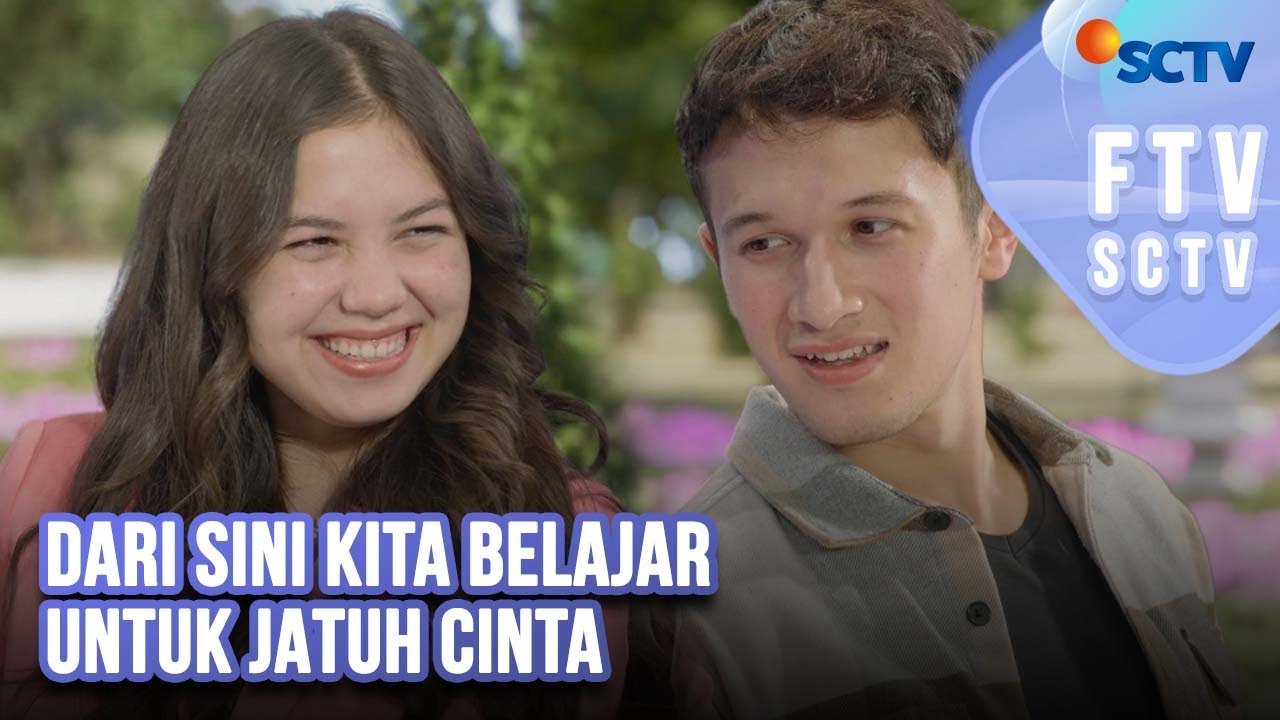FTV SCTV Saskia Chadwick & Arya Vasco - Dari Sini Kita Belajar Untuk Jatuh Cinta