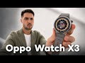 NO COMPRES un Smartwatch sin ver esto: OPPO Watch X3 REVIEW