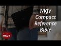 Nkjv compact reference bible with a zipper cover