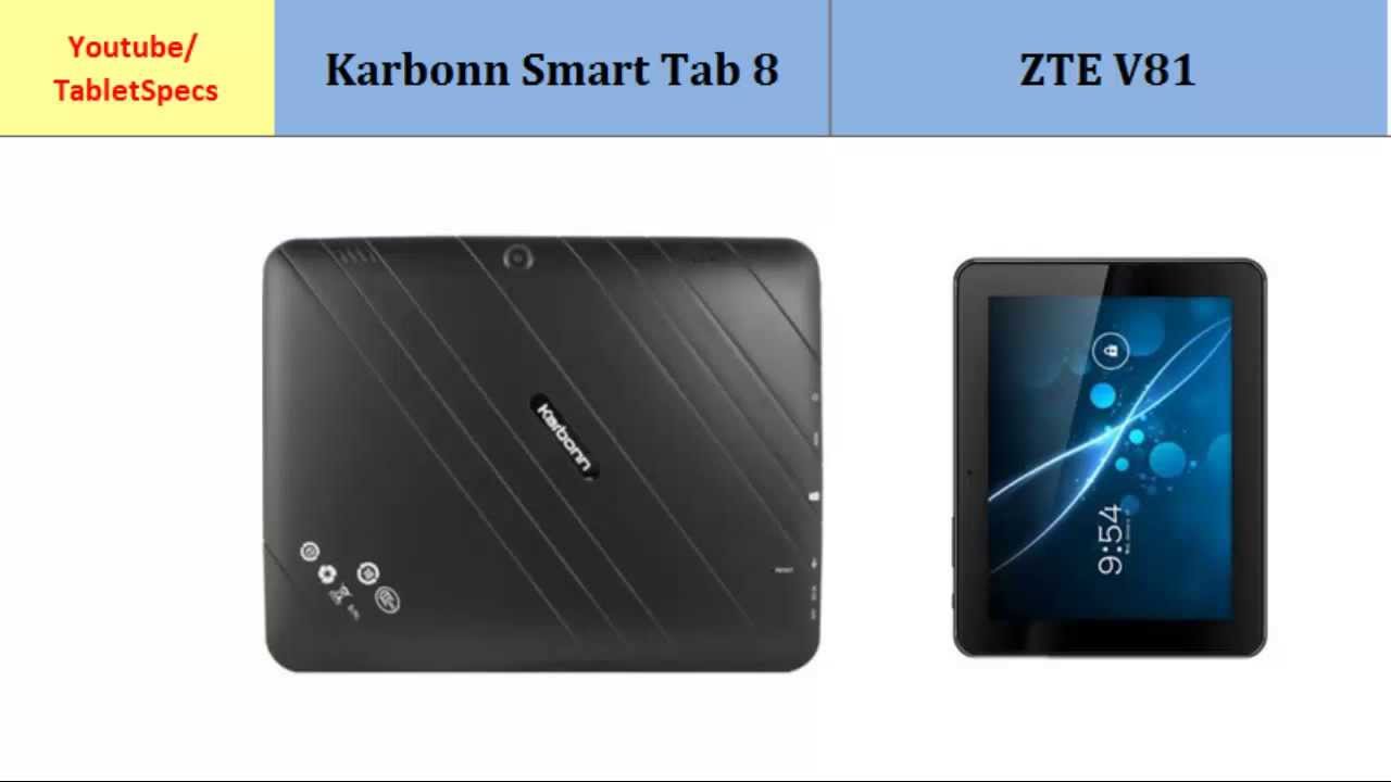 Karbonn Smart Tab 8 comp. ZTE V81, main differences, specs