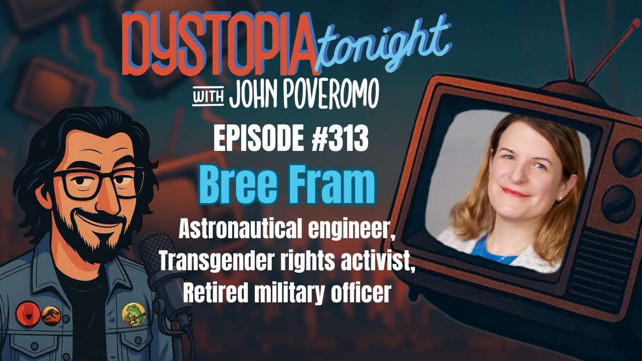 Bree Fram on Dystopia Tonight EP 313