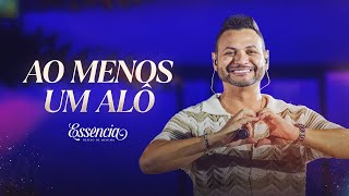 AO MENOS UM ALÔ - Desejo de Menina (DVD ESSÊNCIA) screenshot 2