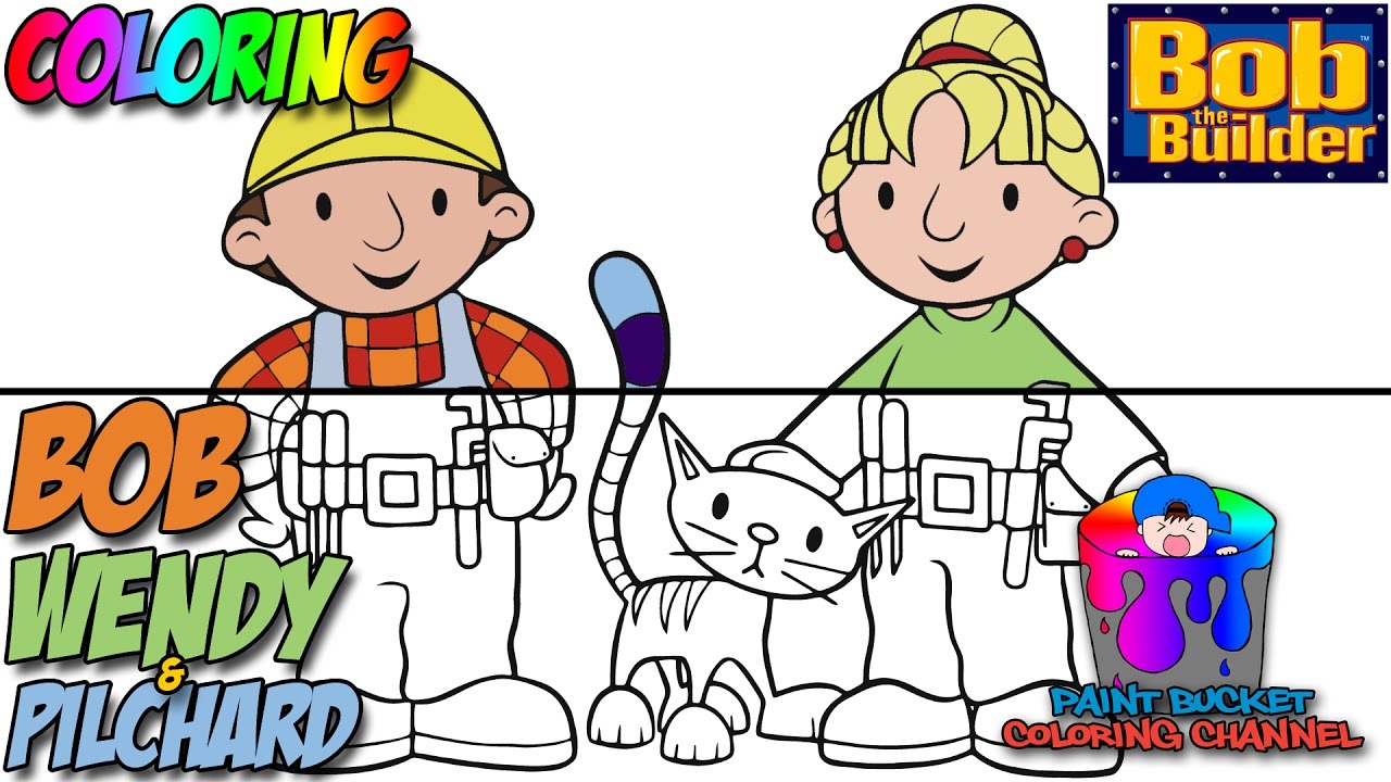 How to Color Bob, Wendy and Pilchard - Bob The Builder Nick Jr. Kids