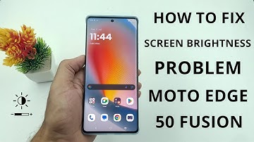How to Fix Screen Brightness Problem on Moto Edge 50 Fusion | Display Auto Brightness Fix