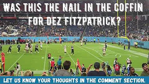 Was this "nail in the coffin" for Dez Fitzpatrick ...