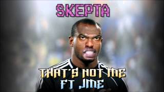 Смотреть клип Skepta - That'S Not Me (Ft D Double E, Tempa T, President T,Sox & Jaykae Remix)