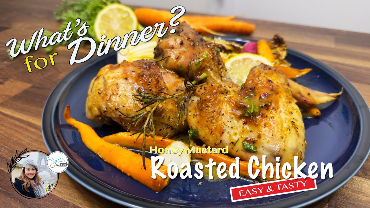Delicious Weekday Dinner. Roasted Chicken & Veggies with a refreshing honey mustard sauce.