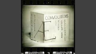Convolution XII for Piano, Cello and Electronics