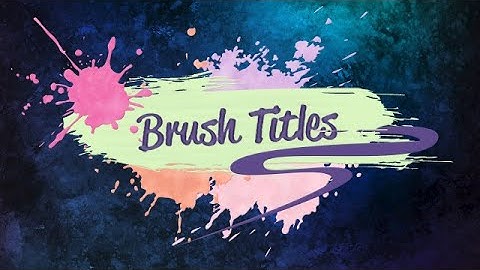 Brush Titles Motion Graphics Templates