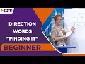 Beginner Level - Direction Words &quot;finding it&quot; |  English For You