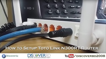 How to Setup Toto Link  N300RT Router