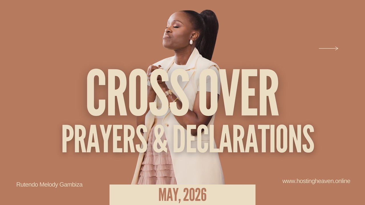 Cross Over Prayer & Prophetic Declarations - May 2026 (FULL) - YouTube