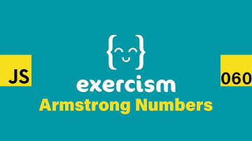 JavaScript on Exercism 060 - Armstrong Numbers