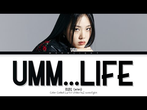 BIBI (비비) 'Umm... Life' | Tradução/Legendado (Color Coded Lyrics)