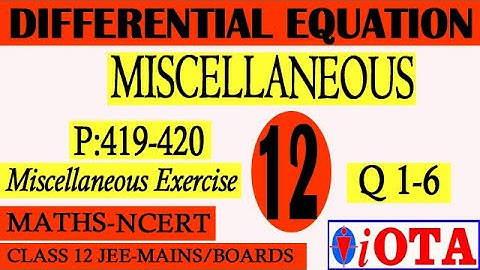 Q.No 1-6 | MISCELLANEOUS | DIFFERENTIAL EQUATION | MATHS | CLASS-12