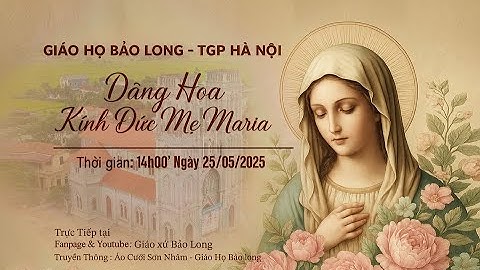 Dâng hoa và Rước kiệu mừng kính Đức Mẹ tại Giáo họ Bảo Long Trong năm 2025