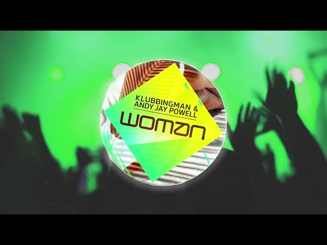 Klubbingman & Andy Jay Powell - Woman