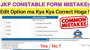 JK Police Constable Form Submission Mistakes/JKP Constable edit Option ma kon se Details Hosakti Ha?