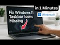 How To Fix Taskbar Icons Not Showing Windows 11 ( 2025 ) - Step by Step